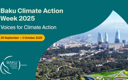 Baku Climate Action Week to Return in 2025
