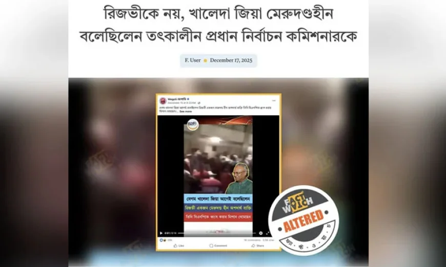 FactWatch Flags Video Falsely Attributed to Khaleda Zia