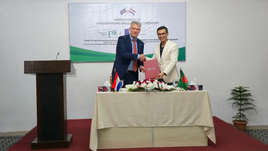 Bangladesh–Netherlands Sign MoU on G2G Cooperation in PPP Development