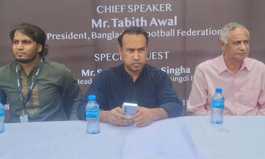 Bangladesh to be known through football: Tabith Awal